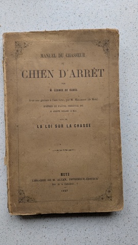 Manuel du chasseur au chien d'arr&ecirc;t-L&eacute;once de Curel